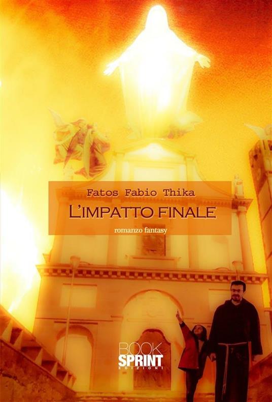 L' impatto finale - Fabio Thika Fatos - ebook