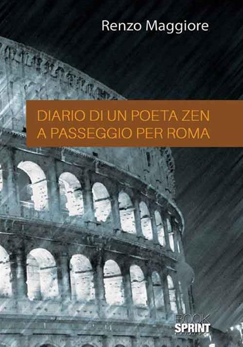 Diario di un poeta Zen a passaggio per Roma - Renzo Maggiore - copertina