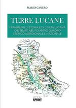 Terre lucane. Frammenti di storia e di civiltà lucana osservati nel più ampio quadro storico meridionale e nazionale