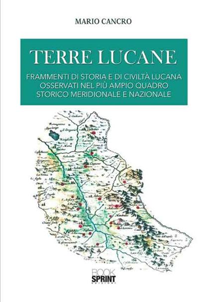 Terre lucane. Frammenti di storia e di civiltà lucana osservati nel più ampio quadro storico meridionale e nazionale - Mario Cancro - copertina