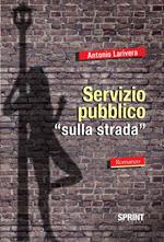 Servizio pubblico «sulla strada»