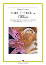 Madonna della Stella. Creare, regolare e curare le comunità con le storie e con i luoghi