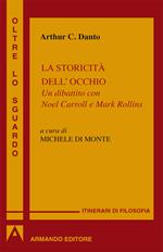 La storicità dell'occhio. Un dibattito con Noël Carroll e Mark Rollins