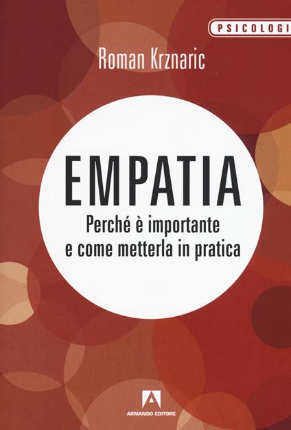 Empatia. Perché è importante e come metterla in pratica - Roman Krznaric - copertina