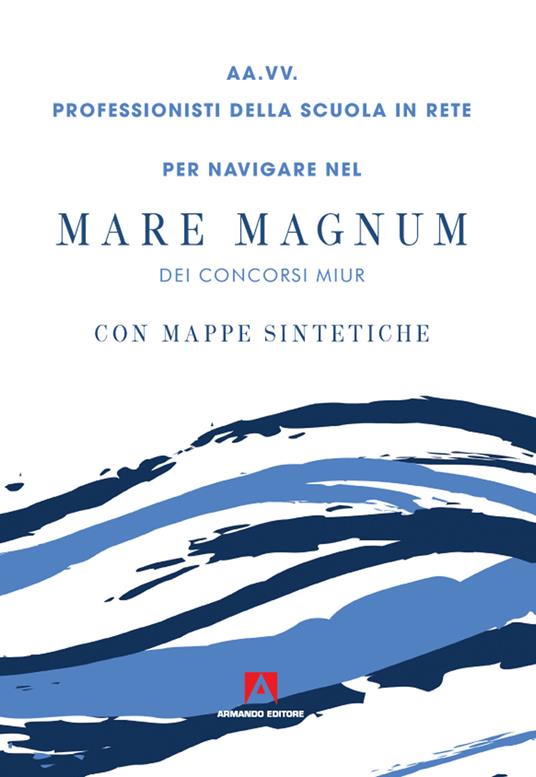 Per navigare nel mare magnum dei concorsi Miur. Con mappe sintetiche - copertina