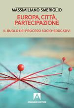 Europa, città, partecipazione. Il ruolo dei processi socio-educativi