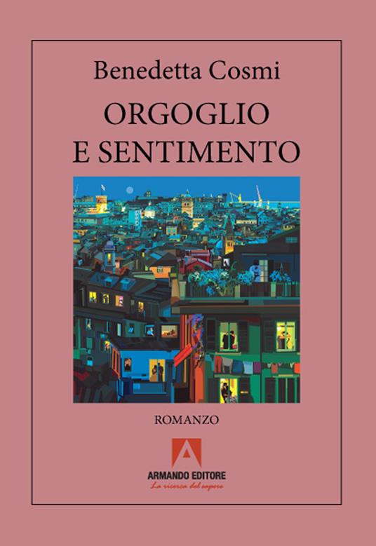 Orgoglio e sentimento - Benedetta Cosmi - copertina