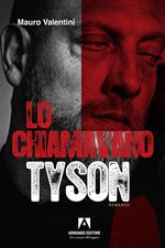 Lo chiamavano Tyson