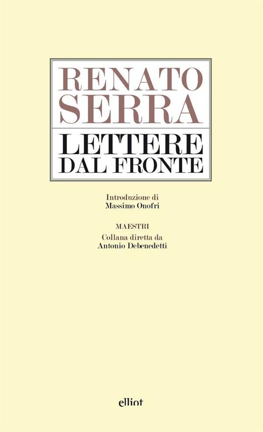 Lettere dal fronte - Renato Serra - ebook