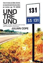 Uno tre uno. Viaggio hooligan gnostico sulle strade della Sardegna e del tempo