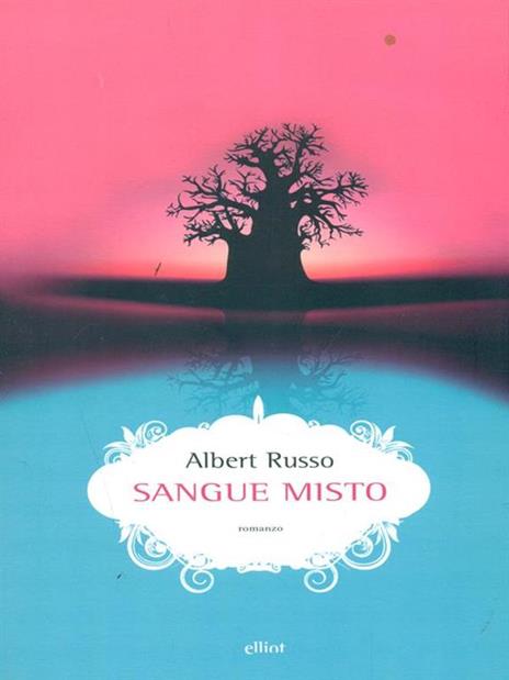 Sangue misto - Albert Russo - 3