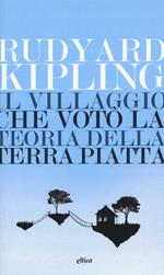 Il villaggio che votò la teoria della terra piatta