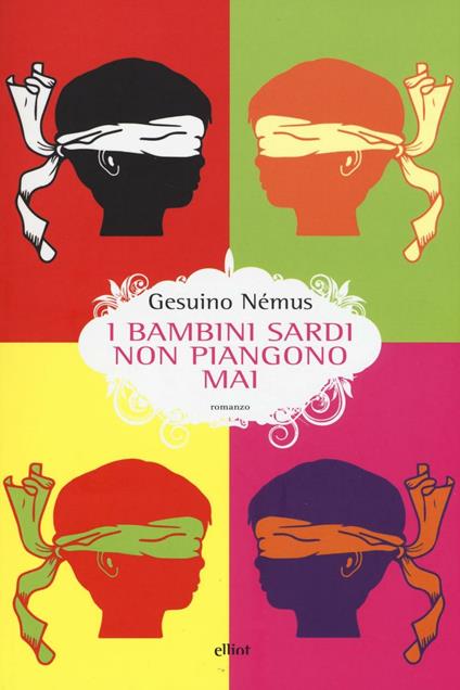 I bambini sardi non piangono mai - Gesuino Némus - copertina