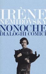 Nonoche. Dialoghi comici