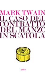 Il caso del contratto del manzo in scatola