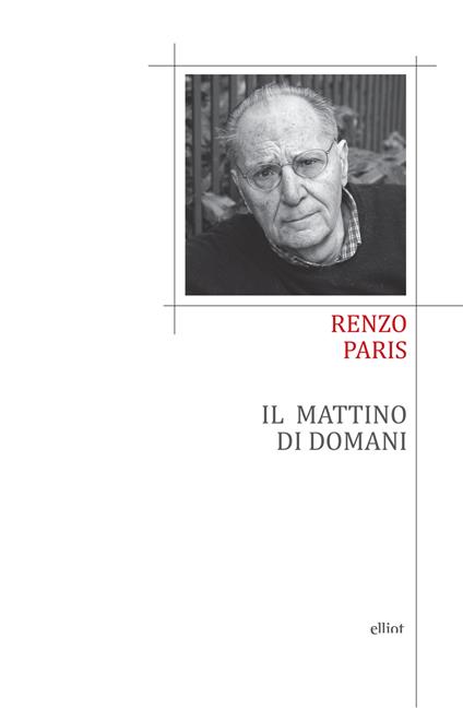 Il mattino di domani - Renzo Paris - copertina