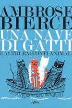 Una nave di gatti e altri racconti animali