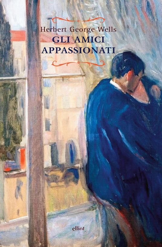 Gli Amici appassionati - Herbert George Wells - copertina