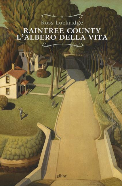 Raintree County. L'albero della vita - Ross Lockridge - copertina