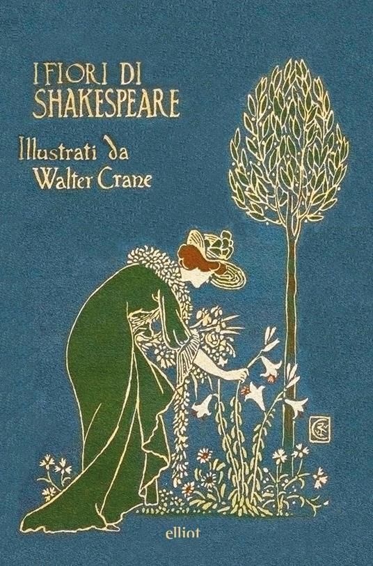 I fiori di Shakespeare. Ediz. italiana e inglese - Walter Crane - copertina