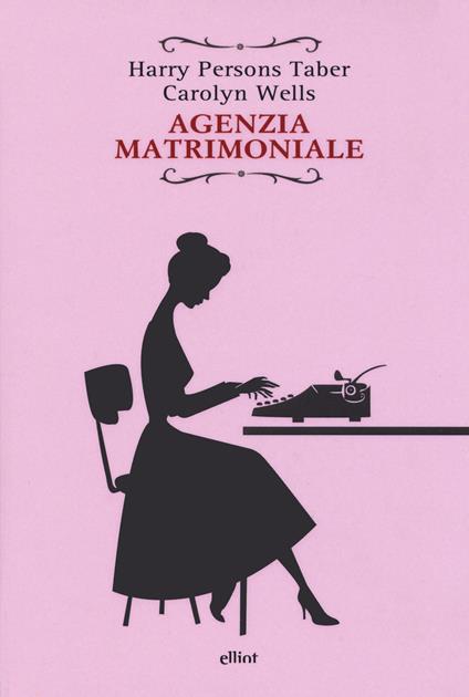 Agenzia matrimoniale - Harry Persons Taber,Carolyn Wells - copertina