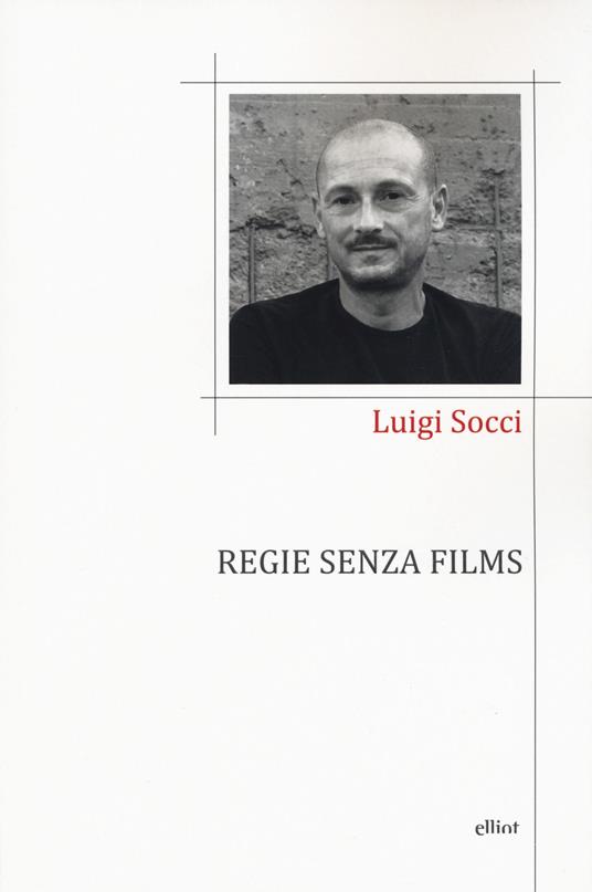 Regie senza films - Luigi Socci - copertina