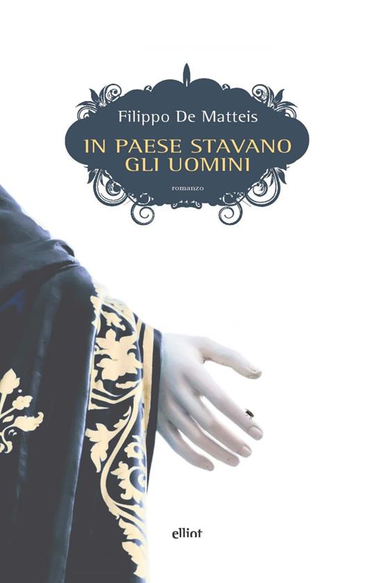 In paese stavano gli uomini - Filippo De Matteis - ebook