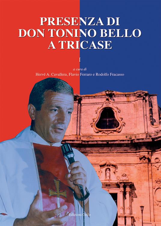 Presenza di don Tonino Bello a Tricase. Vol. 1 - copertina