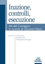 Inazione, controlli, esecuzione. Atti del Convegno in ricordo di Giovanni Dean