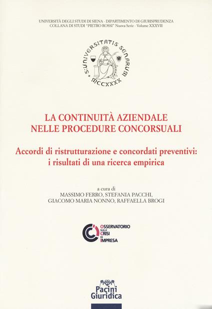 La continuità aziendale nelle procedure concorsuali. Accordi di ristrutturazione e concordati preventivi: i risultati di una ricerca empirica - copertina