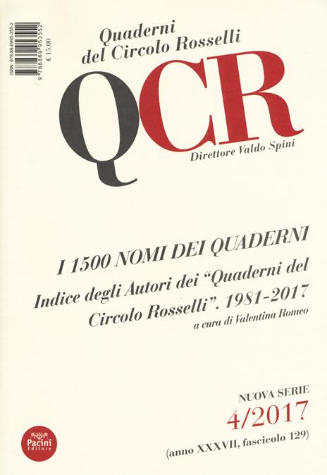 QCR. Quaderni del Circolo Fratelli Rosselli (2017). Vol. 4: I 1500 nomi dei quaderni. Indice degli autori dei «Quaderni del Circolo Rosselli». 1981-2017 - copertina