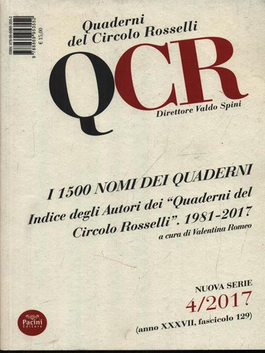 QCR. Quaderni del Circolo Fratelli Rosselli (2017). Vol. 4: I 1500 nomi dei quaderni. Indice degli autori dei «Quaderni del Circolo Rosselli». 1981-2017 - 3