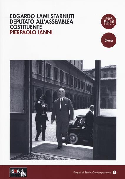 Edgardo Lami Starnuti deputato all'Assemblea Costituente - Pierpaolo Ianni - copertina