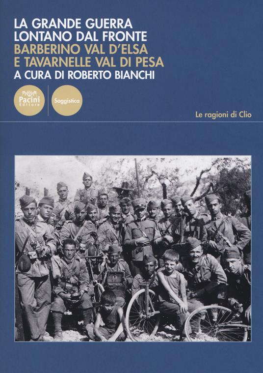 La Grande Guerra lontano dal fronte. Barberino Val d'Elsa e Tavarnelle Val di Pesa - 2