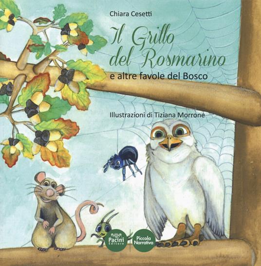 Il grillo del rosmarino e altre favole del bosco - Chiara Cesetti - copertina