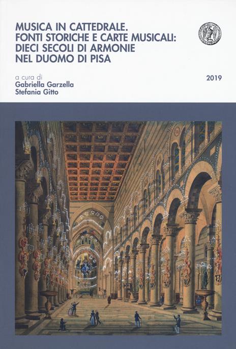 Musica in cattedrale. Fonti storiche e carte musicali: dieci secoli di armonie nel Duomo di Pisa - 3