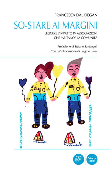 So-stare ai margini. Leggere l'impatto in associazioni che «abitano» la comunità - Francesca Dal Degan - copertina