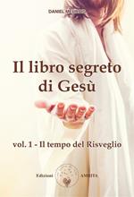 libro segreto di Gesù. Vol. 1: libro segreto di Gesù