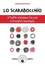 Lo scarabocchio. Il tratto d'unione fra noi e il nostro inconscio