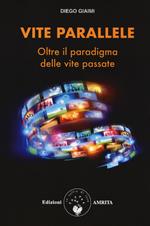 Vite parallele. Oltre il paradigma delle vite passate