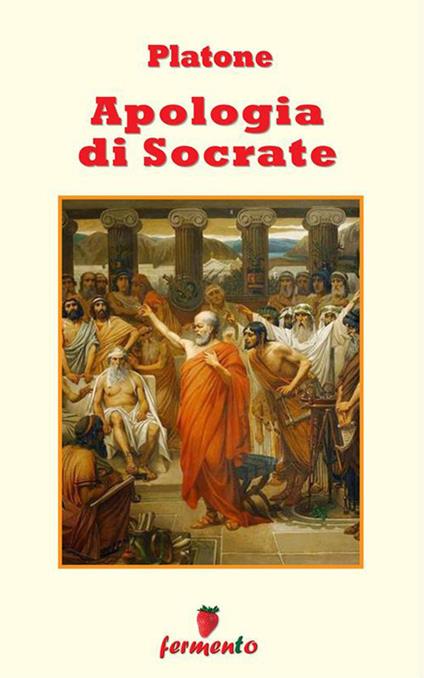 Apologia di Socrate - Platone - ebook