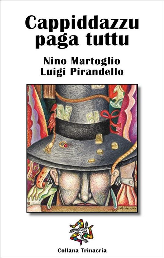 Cappiddazzu paga tuttu - Nino Martoglio,Luigi Pirandello - ebook