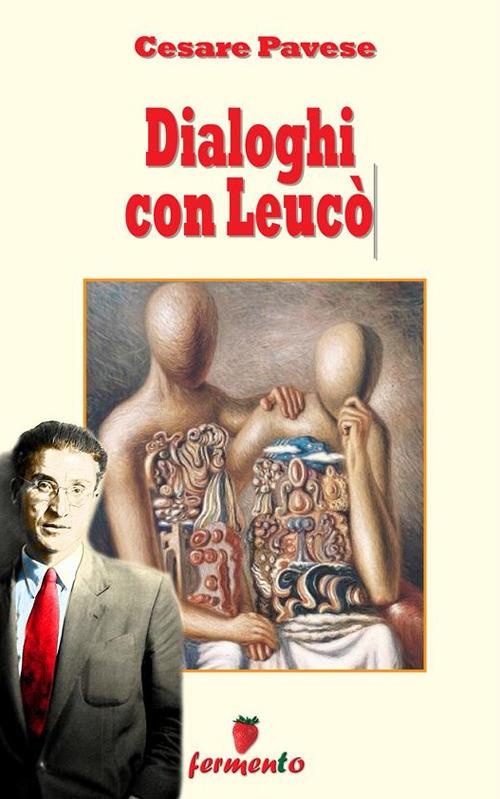 Dialoghi con Leucò eBook : Pavese, Cesare : : Kindle Store