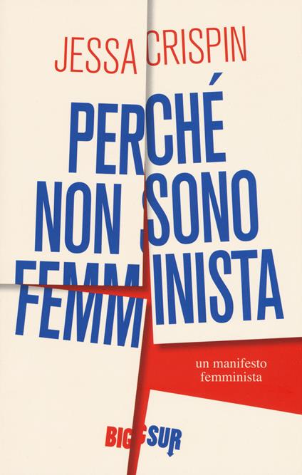 Perché non sono femminista - Jessa Crispin - copertina