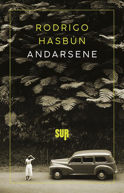 Andarsene - Rodrigo Hasbún,Giulia Zavagna - ebook