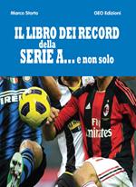 Il libro dei record della serie A... e non solo