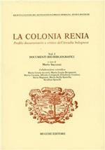 La colonia Renia. Profilo documentario e critico dell'Arcadia bolognese