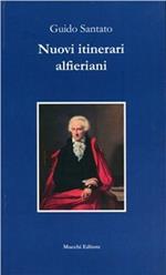 Nuovi itinerari alfieriani