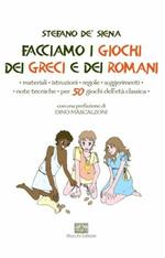 Facciamo i giochi dei greci e dei romani