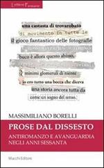 Prose dal dissesto. Antiromanzo e avanguardia negli anni Sessanta